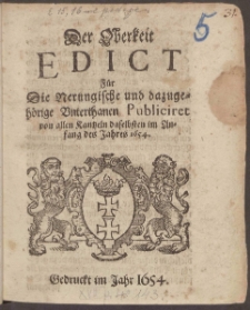 Der Oberkeit Edict Für Die Nerungische und dazugehörige Unterthanen Publiciret von allen Kantzeln daselbsten im Anfang des Jahres 1654