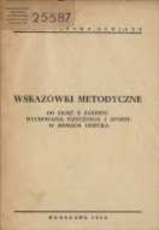 Wskaz&oacute;wki metodyczne do zajęć z zakresu wychowania fizycznego i sportu w domach dziecka