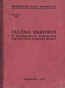 Służba zdrowia w wojskowych zakładach leczniczych podczas wojny