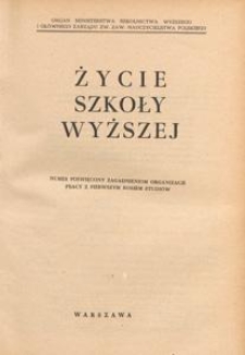 Życie Szkoły Wyższej : organ Ministerstwa Szkolnictwa Wyższego i Głównego Zarządu Zw. Zaw. Nauczycielstwa Polskiego, 1954 nr 10