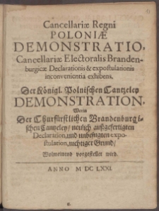 Cancellariæ Regni Poloniæ Demonstratio, Cancellariæ Electoralis Brandenburgicæ Declarationis & expostulationis inconvenientia exhibens