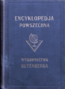 Wielka ilustrowana encyklopedja powszechna. T. 1 -.
