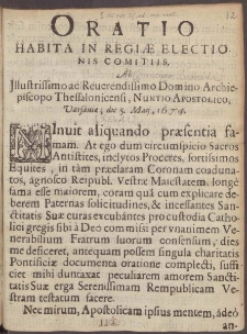 Oratio Habita In Regi&aelig; Electionis Comitiis Ab Illustrissimo ac Reuerendissimo Domino Archiepiscopo Thessalonicensi, Nuntio Apostolico, Uarsaui&aelig;, die 5. Maij, 1674
