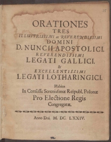 Oratio habita in regiae electionis comitiis, ab illustrissimo ac reverendissimo archiepiscopo Thessalonicensi, nuntio Apostolico, Varsaviae, die 5 May. 1674