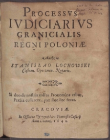 Processvs Ivdiciarivs Granicialis Regni Poloni&aelig;