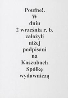 Poufne! [Incipit] W dniu 2 września r. b. założyli niżej podpisani na Kaszubach Spółkę wydawniczą