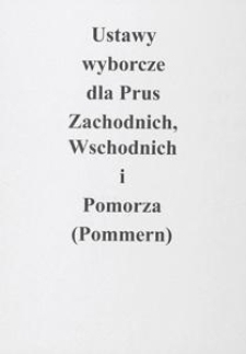 Ustawy wyborcze dla Prus Zachodnich, Wschodnich i Pomorza (Pommern)