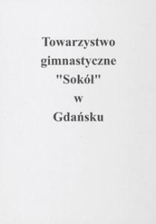 [Zaproszenie. Incipit] Tow. gimnastyczne "Sokół" w Gdańsku
