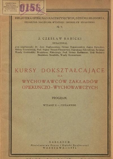 Kursy dokształcające dla wychowawc&oacute;w zakład&oacute;w opiekuńczo-wychowawczych : program
