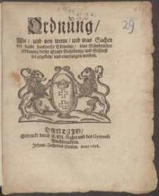 Ordnung, Wie, und von weme, und was Sachen der halbe hunderste Pfenning, laut Sämbtlicher Ordnung dieser Stadt Beliebung, und Schluß sol gegeben, und empfangen werden