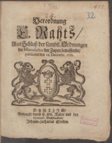 Verordnung E. Rahts, Aus Schluß der sämbtl. Ordnungen die Manufactur der Zayen betreffende, publiciret den 16. Decembr. 1701
