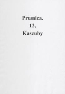 Prussica. 12, Kaszuby