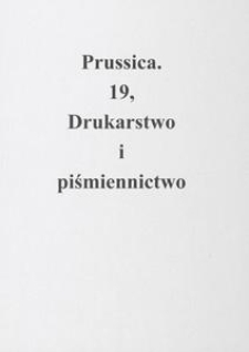 Prussica. 19, Drukarstwo i piśmiennictwo