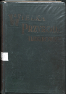 Wielka przyroda ilustrowana. T. 2, Świat roślin