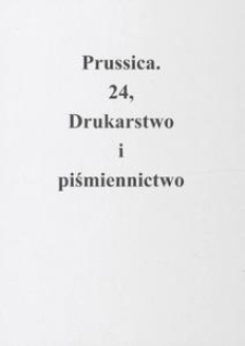 Prussica. 24, Drukarstwo i piśmiennictwo