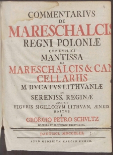 Commentarivs De Mareschalcis Regni Poloniæ