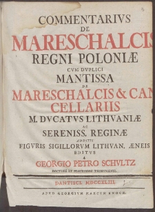 Commentarivs De Mareschalcis Regni Poloni&aelig;