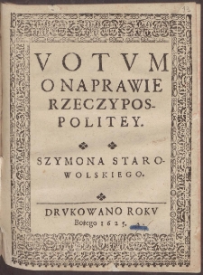 Votvm O Naprawie Rzeczypospolitey Szymona Starowolskiego