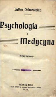 Psychologia i medycyna. Serya pierwsza