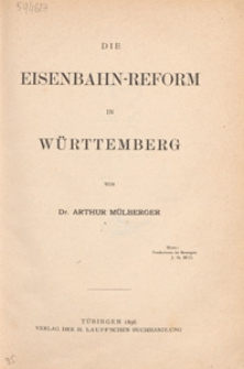 Die Eisenbahn-Reform in Württemberg