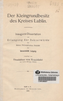 Der Kleingrundbesitz des Kreises Lublin : Inaugural-Disseration