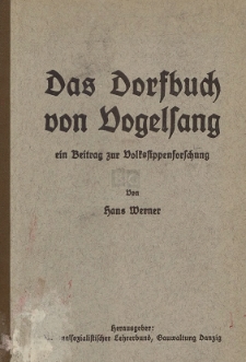 Das Dorfbuch von Vogelsang : das Dorfbuch der Gegenwart, und zwar das Bild der äußeren Erscheinungen : als Beispiel mit praktischen Hinweisen