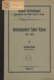 Siebenhundert Jahre Thorn 1231-1931