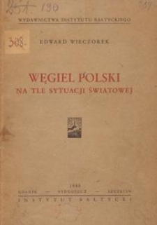 Węgiel polski na tle sytuacji światowej