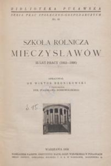 Szkoła Rolnicza Mieczysław&oacute;w : 25 lat pracy (1912-1936)