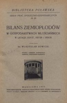 Bilans ziemiopłodów w gospodarstwach włościańskich : w latch 1926/27, 1927/28 i 1928/29
