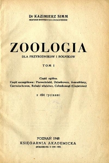 Zoologia dla przyrodnik&oacute;w i rolnik&oacute;w. T. 1