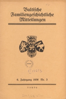 Baltische Familiengeschichtliche Mitteilungen, 1936, nr 3