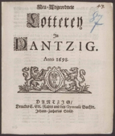 Neu=Angeordnete Lotterey In Dantzig. Anno 1698