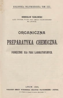 Organiczna preparatyka chemiczna : podręcznik dla prac laboratoryjnych