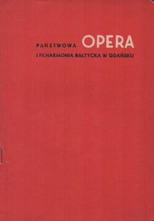 Rigoletto - Giuseppe Verdi : opera w 3 aktach / Państwowa Opera i Filharmonia Bałtycka w Gdańsku