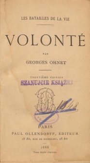 Volont&eacute; : les batailles de la vie