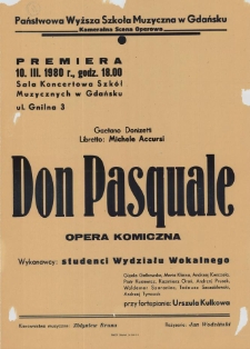 Gaetano Donizetti, libretto: Michele Accursi - Don Pasquale : opera komiczna : premiera 10. III. 1980 r., godz. 18.00 : sala koncertowa Szkół Muzycznych w Gdańsku ul. Gnilna 3