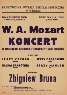 W. A. Mozart : koncert w wykonaniu Studenckiej Orkiestry Symfonicznej : sala koncertowa PWSM w Warszawie, Ok&oacute;lnik 2, piątek, dnia 5. IV. 1974 r. godzina 19.00