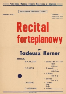 Recital fortepianowy : gra Tadeusz Kerner : poniedziałek 10.10.1997 r. godzina 19.00, sala kameralna PWSM Gdańsk, ul. Łagiewniki 3