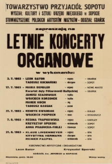 Towarzystwo Przyjaci&oacute;ł Sopotu, Wydział Kultury i Sztuki U.M. w Sopocie, Stowarzyszenie Polskich Artyst&oacute;w Muzyk&oacute;w, oddział Gdańsk : zapraszają na Letnie Koncerty Organowe