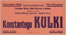 Państwowa Wyższa Szkoła Muzyczna w Gdańsku zaprasza na występ światowej sławy skrzypka Konstantego Kulki