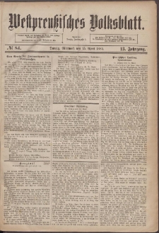 Westpreußisches Volksblatt 1885 15.04 nr 84