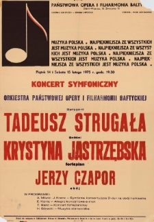 Najpiękniejsza ze wszystkich jest muzyka polska : Koncert symfoniczny : piątek 14 i sobota 15 lutego 1975 r. godz. 19.30