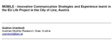 MOBILE - Innovative Communication Strategies and Experience learnt in the EU Life Project in the City of Linz, Austria
