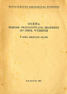 Ocena poziomu przygotowania młodzieży do szk&oacute;ł wyższych w roku szkolnym 1961/1962