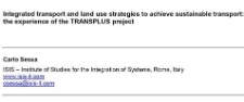 Integrated transport and land use strategies to achieve sustainable transport : the experience of the TRANSPLUS project