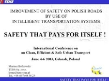 Improvement of Safety on Polish roads by use of Intelligent Transportation Systems