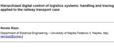 Hierarchized digital control of logistics systems: handling and tracing applied to the railway transport case