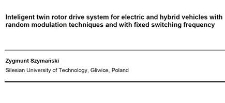 Inteligent twin rotor drive system for electric and hybrid vehicles with random modulation techniques and with fixed switching frequency
