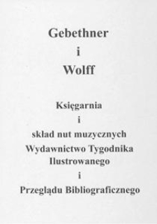 [Korespondencja redakcyjna Spółki Wydawniczej w Kościerzynie i Spółdzielni Wydawniczej "Gryf"]. [Cz. 3] : list od Gebethner i Wolff, 1910.01.25